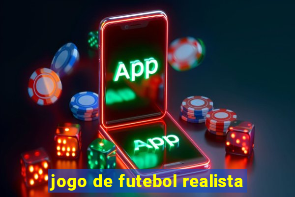 jogo de futebol realista